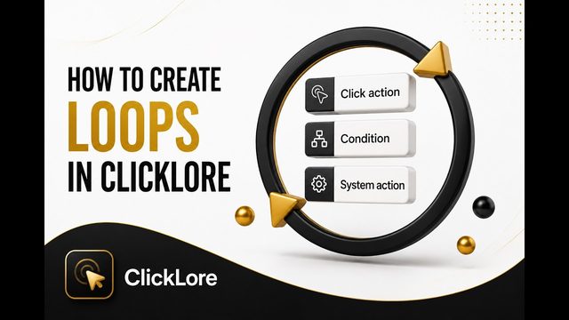 How to Create Loops in ClickLore