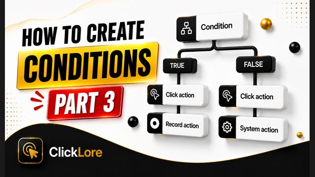 How to Use Numeric Conditions and Field Detection in ClickLore